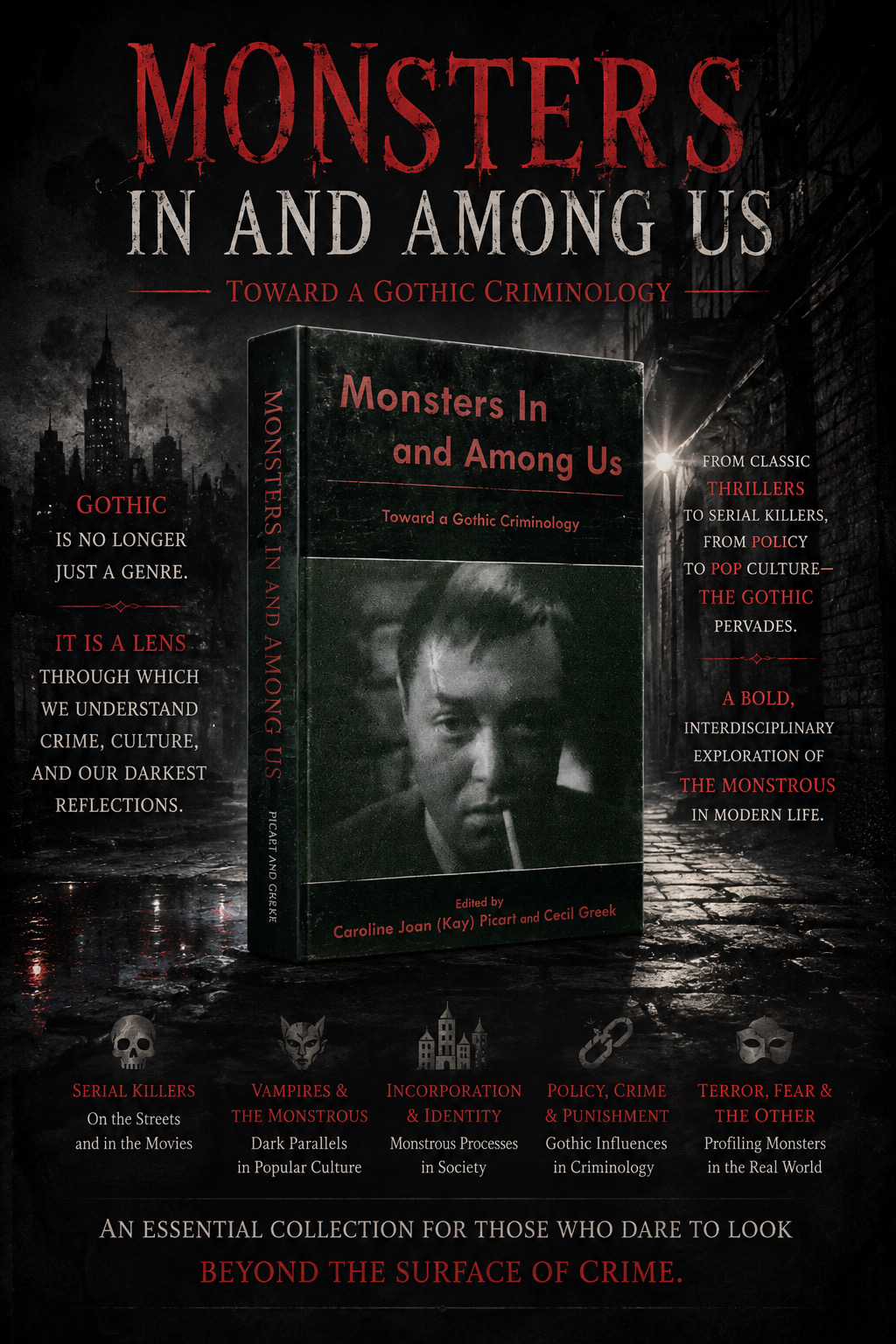 Monsters In and Among Us: Toward a Gothic Criminology